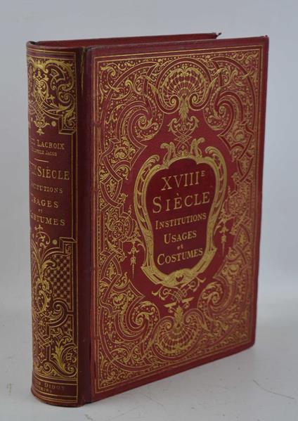 XVIII siècle. Institutions, usages et costumes. France, 1700-1789 - copertina