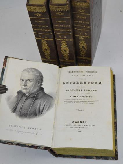 Dell'origine, progressi e stato attuale d'ogni letteratura... Nuova edizione conforme all'ultima di Roma, con giunte e correzioni dell'autore, e l'elogio storico del medesimo.. - copertina