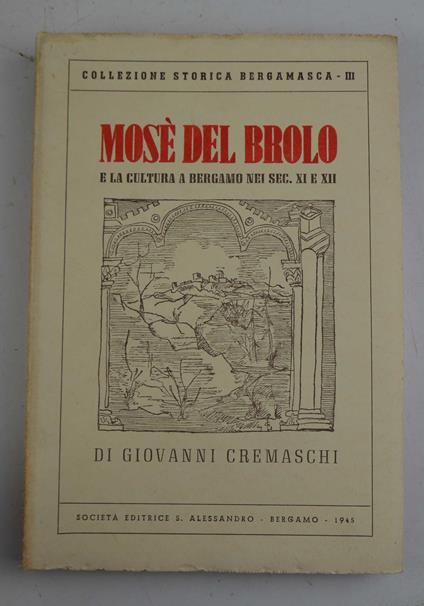 Mosé del Brolo e la cultura a Bergamo dei sec. XI e XII - copertina