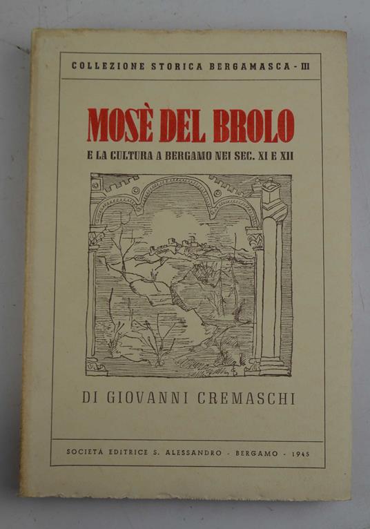 Mosé del Brolo e la cultura a Bergamo dei sec. XI e XII - copertina