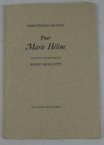 Pour Marie Hélène. Con una incisione di Ennio Morlotti - copertina