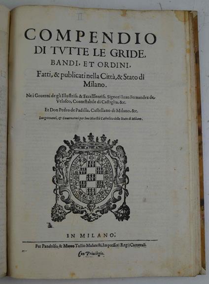 Compendio di tutte le gride, bandi, et ordini, Fatti. et publicati nella Città, et Stato di Milano nel Governo del Signor Don Pietro Enriquez de Acuevedo - copertina
