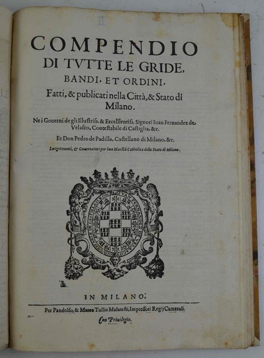 Compendio di tutte le gride, bandi, et ordini, Fatti. et publicati nella Città, et Stato di Milano nel Governo del Signor Don Pietro Enriquez de Acuevedo - copertina
