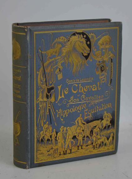 Le cheval et son chevalier. Hippologie - Equitation.. - copertina