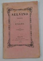 Selvino, Versi di Evaldo