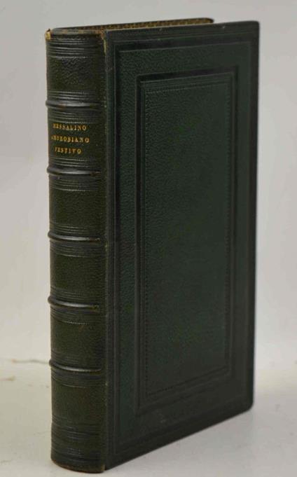 Il fedele all'altare o sia la messa ambrosiana festiva tradotta e annotata ad uso de' fedeli. Con una appendice delle ordinarie preghiere del cristiano - copertina