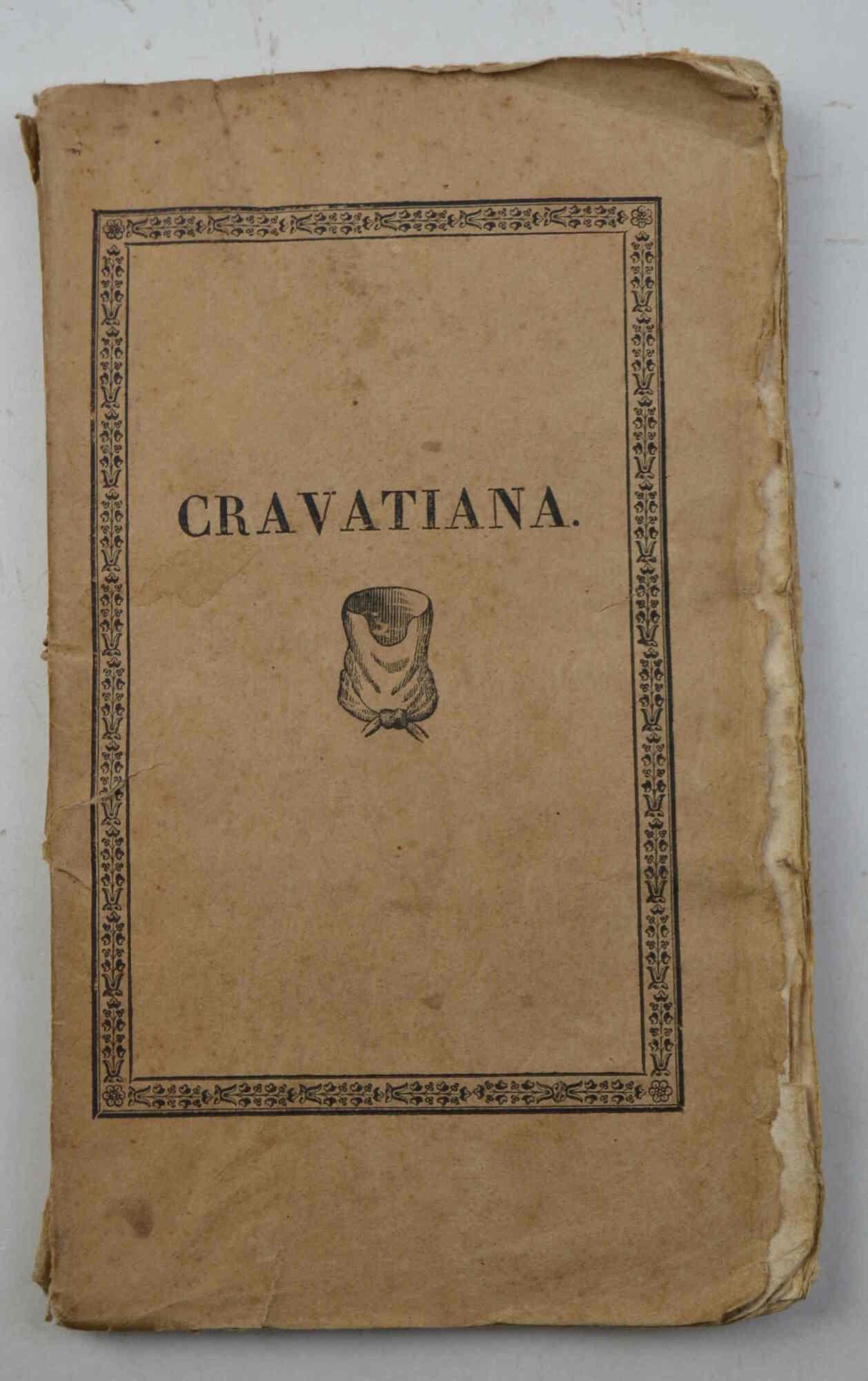 Cravatiana ou traité général des cravates..