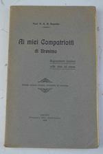 Ai miei compatrioti di Bresimo. Ragionamenti familiari sulle cose del paese. Seconda edizione riveduta, aumentata ed illustrata