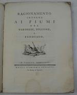 Ragionamento intorno ai fiumi del Veronese, Polesine, e Padovano