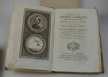 Delle lettere familiari... Volume primo colla vita dell'autore scritta da A. Seghezzi.. - Caro Annibale. - copertina