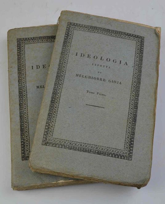 Ideologia esposta da Melchiorre Gioja autore del trattato del merito e delle ricompense - copertina