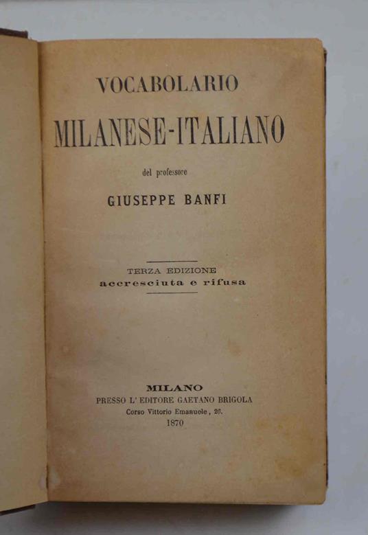 Vocabolario milanese-italiano… Terza edizione accresciuta e rifusa - copertina