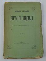 Memorie storiche della città di Vercelli..