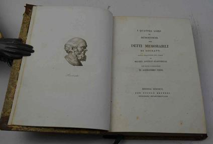 I quattro libri di Senofonte dei detti memorabili di Socrate. Nuova traduzione dal greco di Michel Angelo Giacomelli con note e variazioni di Alessandro Verri - copertina