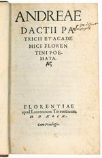 Andreae Dactii Patricii et Academici Florentini Poemata