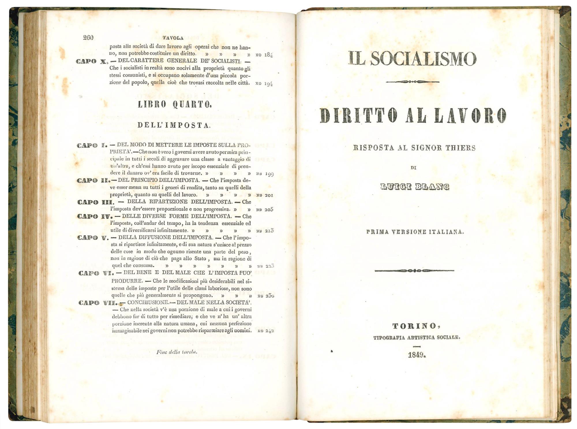 Trattato della proprietá, del comunismo, del socialismo, dell'imposta. Libri quattro per Adolfo Thiers. Prima versione italiana. (insieme a:) Il socialismo. Diritto al lavoro. Risposta al sig. Thiers di Luigi Blanc. Prima versione italiana