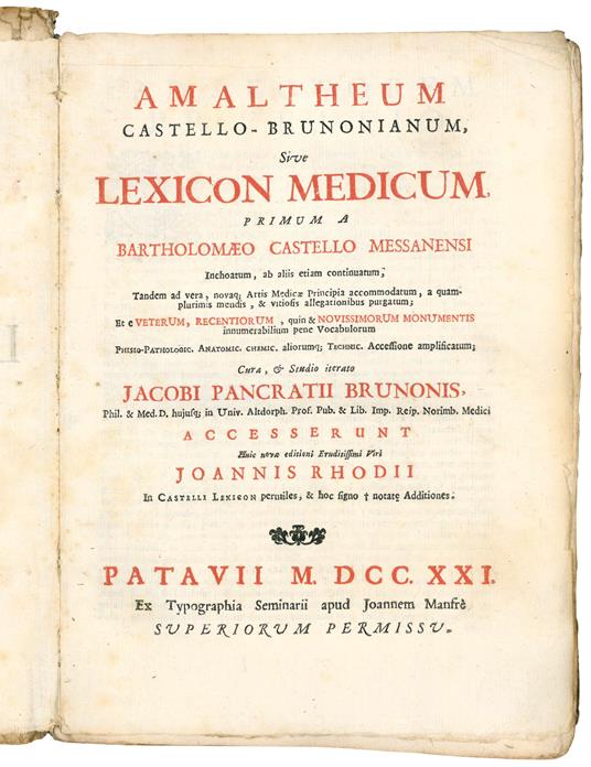 Amaltheum Castello-Brunonianum, siue lexicon medicum primum a Bartholomæo Castello Messanensi inchoatum, ab aliis etiam continuatum, tandem ad vera, nouaque artis medicæ principia accomodatum ... cura, et studio iterato Jacobi Pancratii Brunonis, .. - Bartolomeo Castelli - copertina