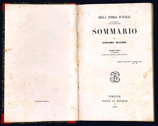 Della storia d'Italia dalle origini fino ai nostri tempi. Sommario di Cesare Balbo. Edizione decima (1° fiorentina) corretta ed accresciuta dallo scrittore - Cesare Balbo - copertina