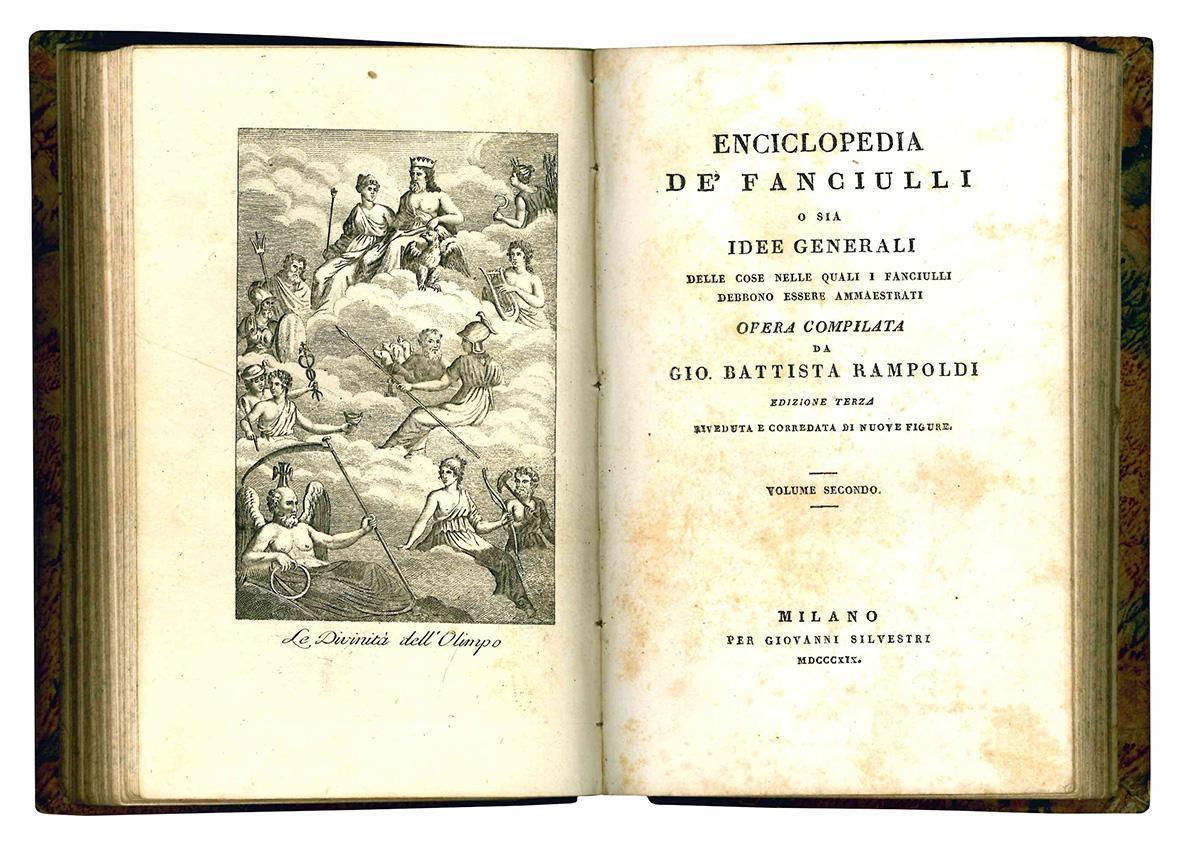 Enciclopedia de' fanciulli o sia idee generali delle cose nelle quali i fanciulli debbono essere ammaestrati. Opera compilata da Gio. Battista Rampoldi. Edizione terza riveduta e corredata di nuove figure. Volume I (-II)