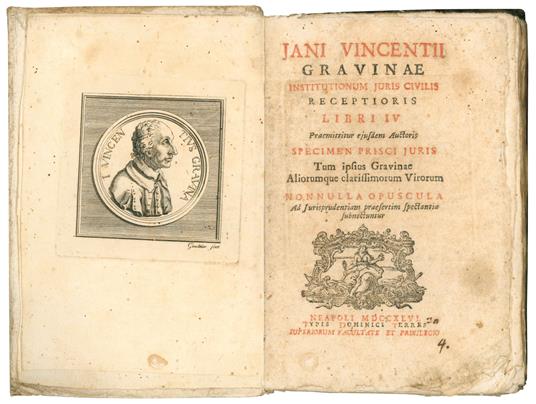 Institutionum juris civilis receptioris libri IIV Praemittitur ejusdem Auctoris specimen prisci juris Tum ipsius Gravinae Aliorumque clarissimorum Virorum Nonnulla opuscula Ad Jurisprudentiam praesertim spectantia subnectuntur - Gian Vincenzo Gravina - copertina