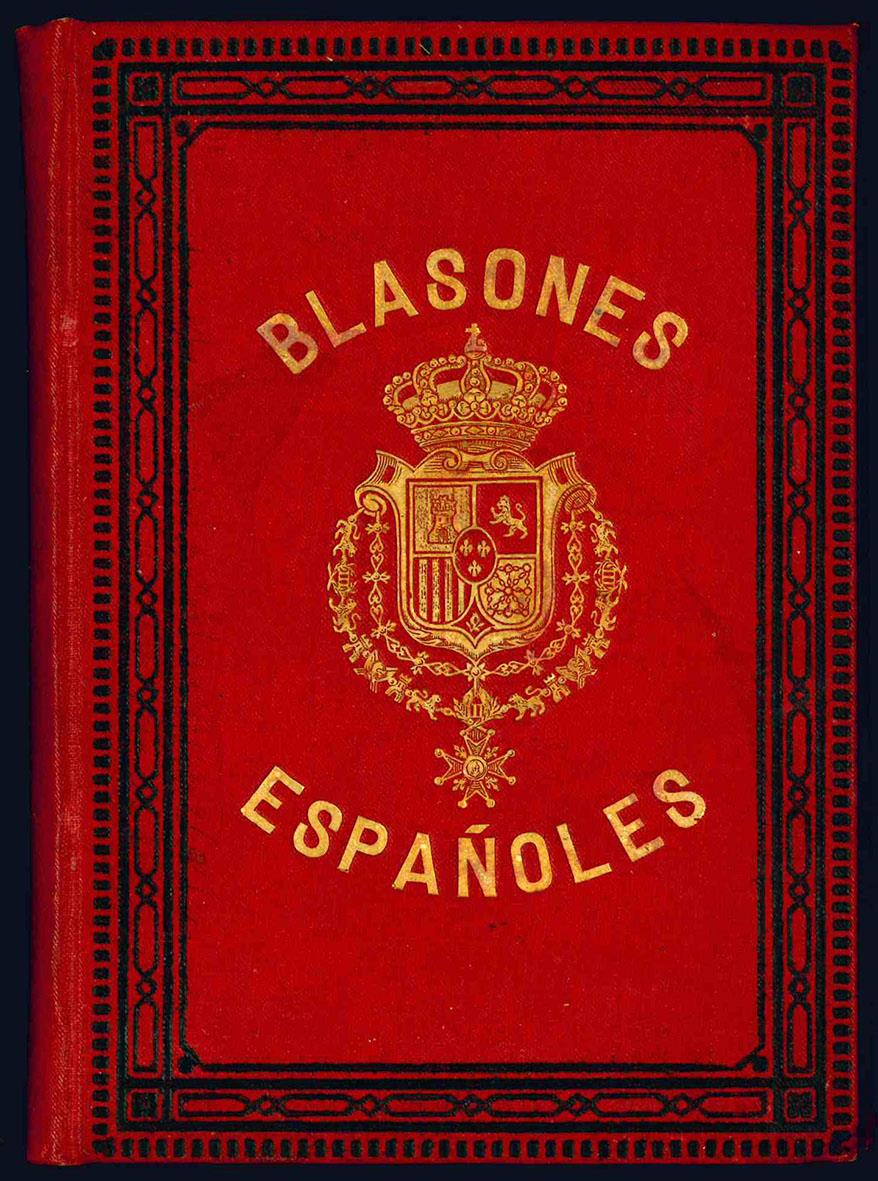 Blasones Españoles y apuntes historicos de las cuarenta y nueve capitales de provincia