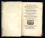 Elementa philosophiae rationalis, et moralis ex Principiis admodum evidentibus justo ordine adornata. Praemissa est Historia Philosophica
