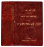 Aide-mémoire de l'ingénieur agricole a l'usage des agriculteurs et viticulteurs, Des Ecoles d'Agriculture, de l'Enseignement professionnel, etc