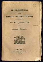 Il progresso delle scienze, delle lettere ed arti. Opera periodica compilata per cura di G. R. Volume VII anno III