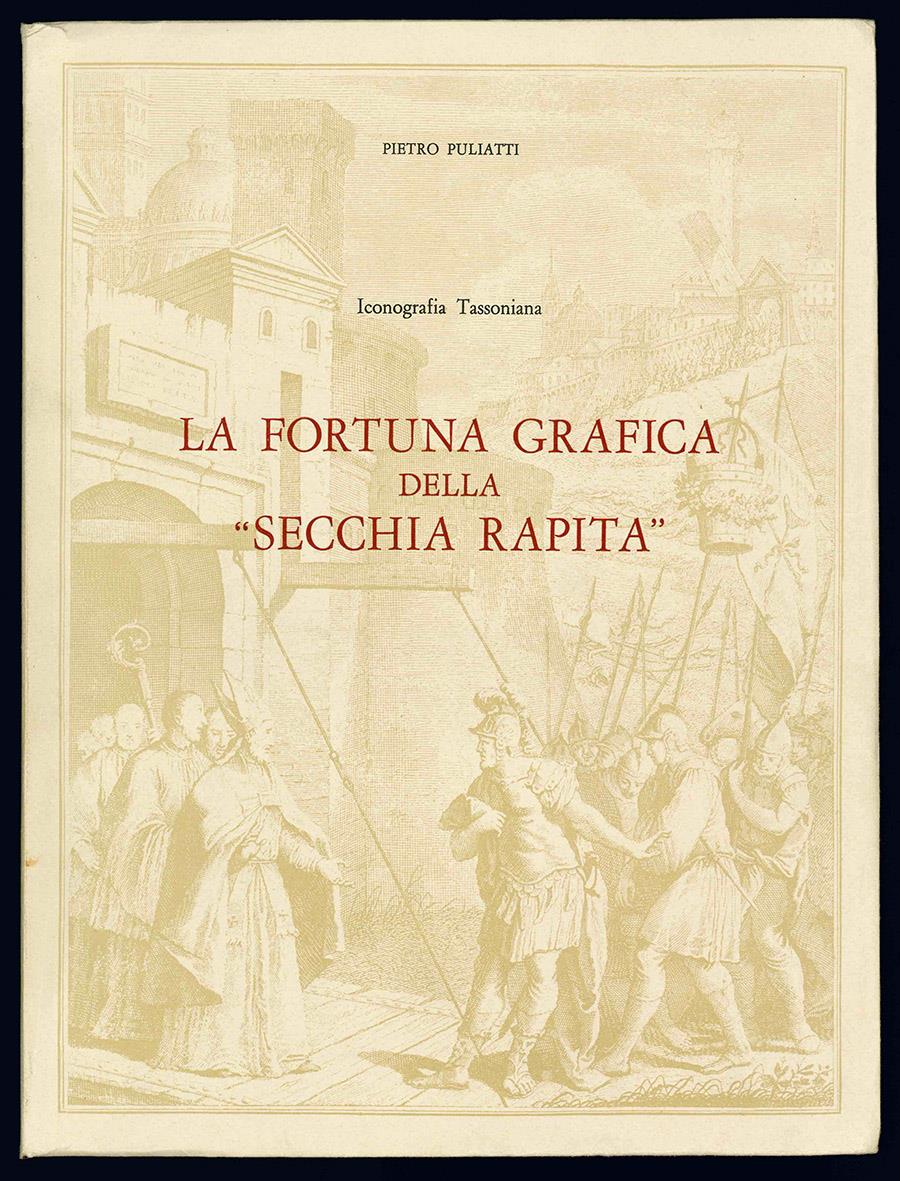 Iconografia Tassoniana. La fortuna grafica della "Secchia rapita" - I ritratti del Tassoni
