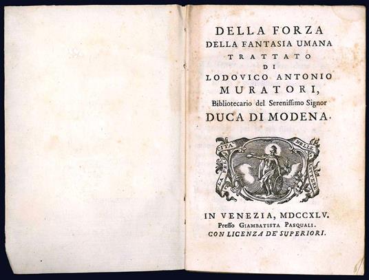 Della forza della fantasia umana trattato di Ludovico Antonio Muratori, Bibliotecario del Serenissimo Signor Duca di Modena - Ludovico Antonio Muratori - copertina