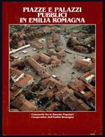 Piazze e palazzi pubblici in Emilia Romagna. Fotografie di Marco Ravenna