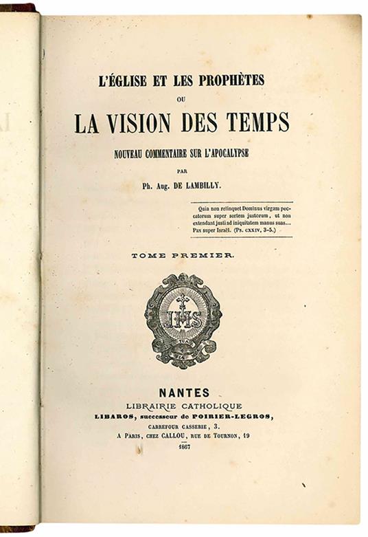 L' Eglise et les Prophètes ou la vision des temps. Nouveau commentaire sur l'Apocalypse. Tome premier [-second] - Auguste De Lambilly - copertina