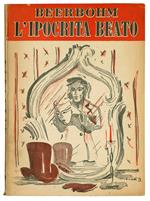 L' ipocrita beato. Tradotto da Margherita Guidacci. Illustrato da Bruno Sacchetti