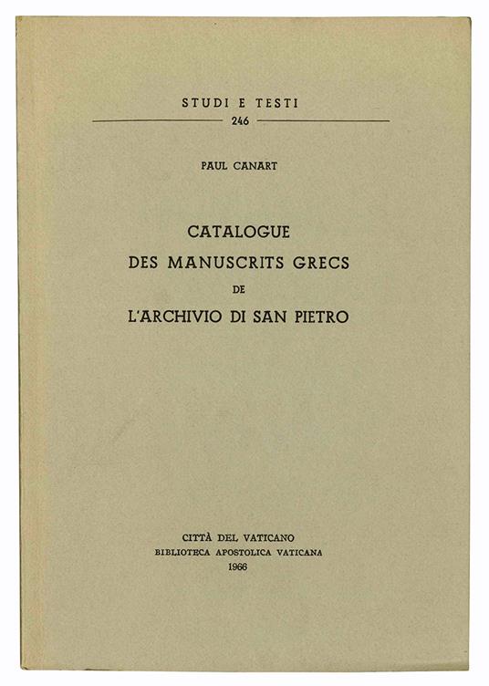 Catalogue des manuscrits grecs de l'Archivio di San Pietro - Paul Canart - copertina