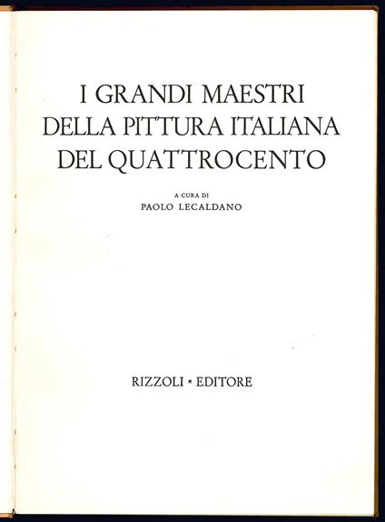 I grandi maestri della pittura italiana del Quattrocento - Paolo Lecaldano - copertina