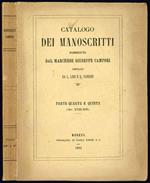 Catalogo dei manoscritti posseduti dal Marchese Giuseppe Campori compilato da L. Lodi e R. Vandini. Parte quarta e quinta (Sec. XVIII-XIX)