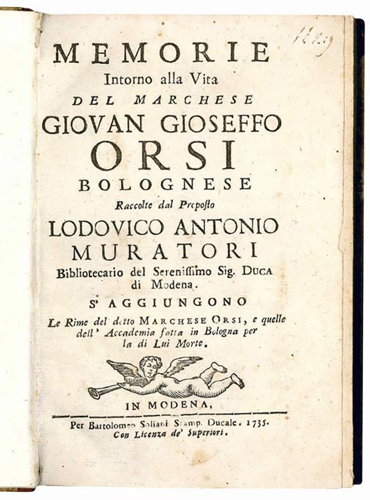 Memorie intorno alla vita del marchese Giovan Gioseffo Orsi bolognese raccolte dal proposto Lodovico Antonio Muratori... S'aggiungono le Rime del detto marchese Orsi, e quelle dell'Accademia fatta in Bologna per la di lui morte - Ludovico Antonio Muratori - copertina