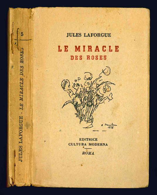 Le miracle des roses. Suivi par Lohengrin et Les deux pigeons - Jules Laforgue - copertina