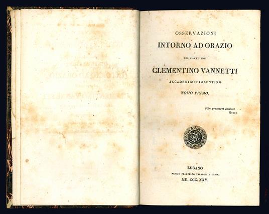 Osservazioni intorno ad Orazio...Edizione II divisa in tre volumi con aggiunta di una Novella inedita dello stesso autore. Tomo Primo (-Terzo) - Clementino Vannetti - copertina