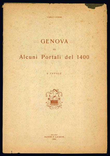 Genova ed alcuni portali del 1400. 8 tavole - Carlo Cesari - copertina