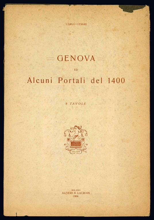 Genova ed alcuni portali del 1400. 8 tavole - Carlo Cesari - copertina