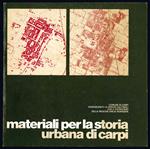 Materiali per la storia urbana di Carpi. Catalogo della mostra a cura di Alfonso Garuti, Florio Magnanini e Vittorio Savi. Carpi, Castello dei Pio, Sala delle Poste e Sala Estense, giugno-ottobre 1977