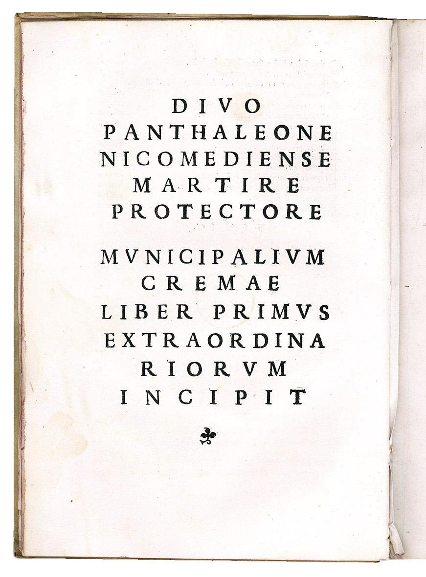 Municipalia Cremae. First colophon (l. S9r): Venice, Aurelio Pinzi, 1536. Second colophon (l. 2A3r): Venice, Giovanni Padovano & Venturino Ruffinelli, 1537