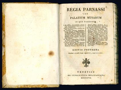 Regia Parnassi seu Palatium Musarum in quo habentur I. De pedibus, ... II. Poeticæ Artis Synopsis, ... III. Synonima, ... Editio Postrema omnibus anteactis longe emendatior, atque accuratior - Jacques Vaniere - copertina