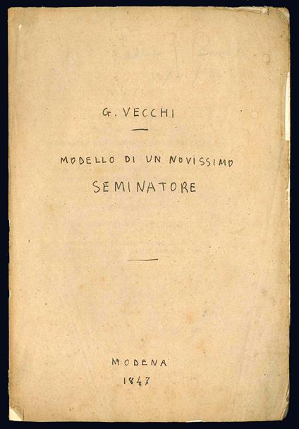 Succinta spiegazione delle parti componenti un modello di un novissimo seminatore pel grano qualunque e di un nuovo doppio aratro per preparare la porca alla semente con indicazione dei relativi vantaggi. Memoria di Giuseppe Vecchj - copertina