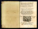 Delle forze dell'intendimento umano, o sia Il pirronismo confutato, trattato di Lodovico Antonio Muratori, bibliotecario del serenissimo Signor Duca di Modena, opposto al libro del preteso Monsig. Huet intorno alla debolezza dell'umano intendimento.