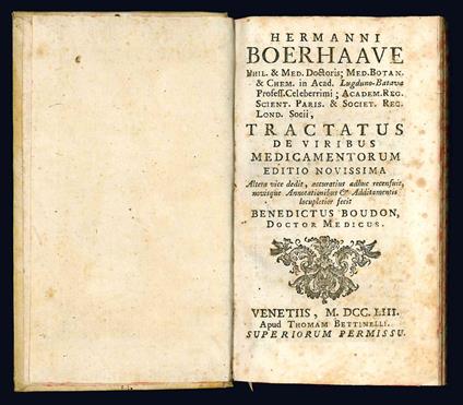 Hermanni Boerhaave ... Tractatus de viribus medicamentorum. Editio novissima. Altera vice dedit, accuratius adhuc recensuit, novisque Annotationibus & Additamentis locupletior fecit Benedictus Boudon, doctor medicus - Herman Boerhaave - copertina