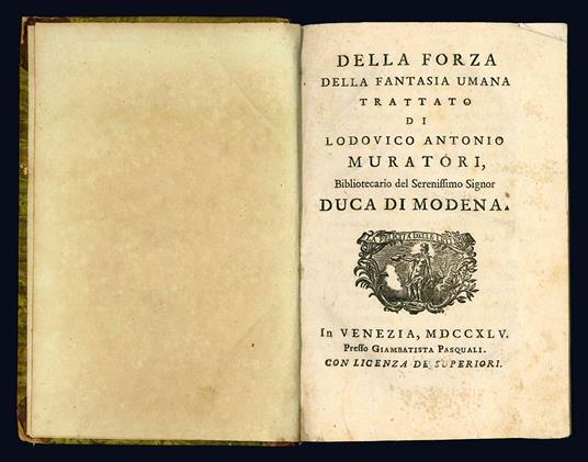 Della forza della fantasia umana trattato di Ludovico Antonio Muratori, Bibliotecario del Serenissimo Signor Duca di Modena - Ludovico Antonio Muratori - copertina