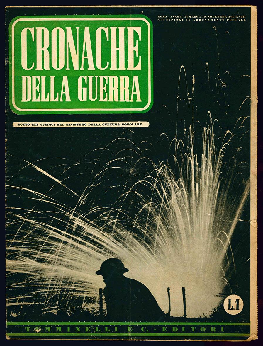 Cronache della guerra. Sotto gli auspici del Ministero della Cultura Popolare