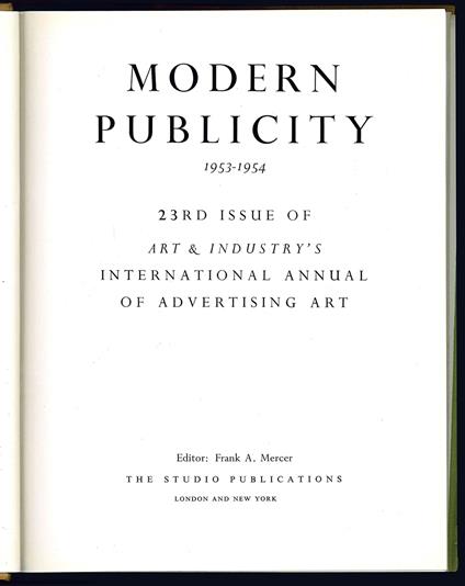 Modern publicity. 23RD issue of art and industry's international annual of advertising art. 1953-1954 - Frank A. Mercer - copertina